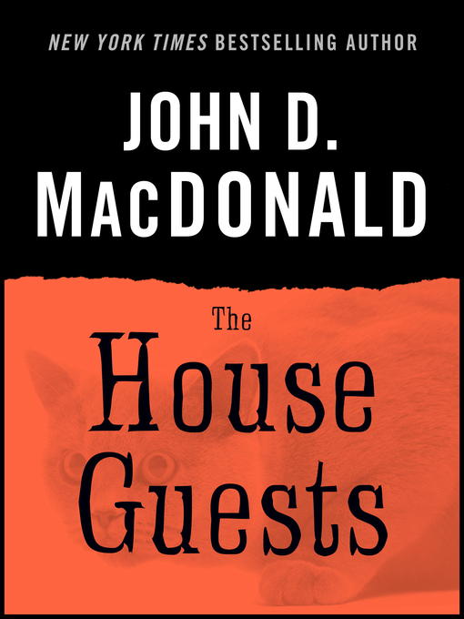 Title details for The House Guests by John D. MacDonald - Available